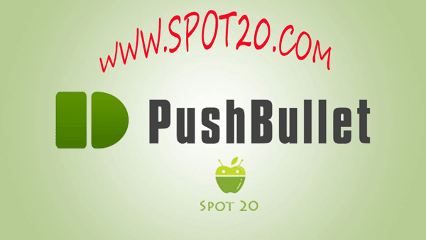 تطبيق بوشبليت PushBullet للاندرويد