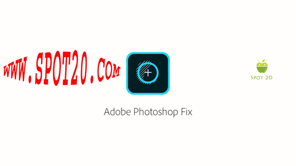 تطبيق فوتوشوب فيكس Photoshop Fix للايفون